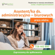 Asystent/ka ds. administracyjno – biurowych - praca zdalna